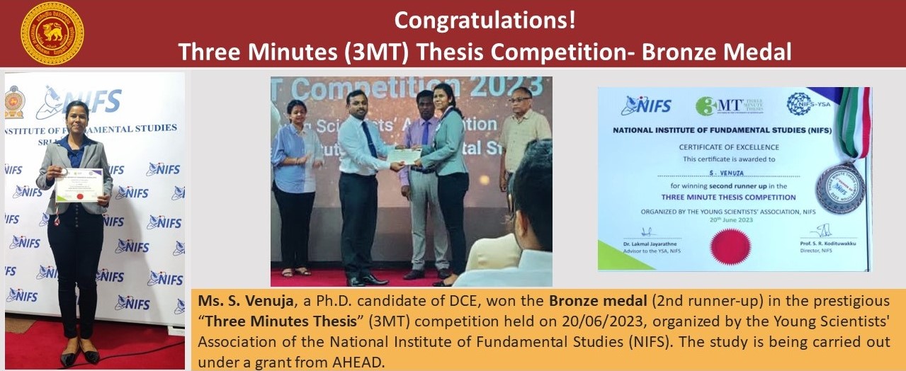 Ms. S. Venuja, a Ph.D. candidate of DCE, won the Three Minutes (3MT) Thesis Competition- Bronze Medal